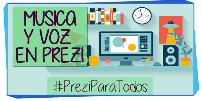 Agregar-Música-o-Voz-de-Fondo-a-una-Presentación-en-Prezi-POST